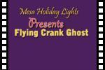 Flying Crank Ghost