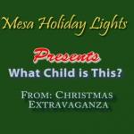 2007 Christmas - What Child is This